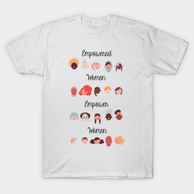 Empowered Women, Empower Women T-Shirt by RainbowAndJackson